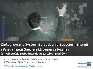 Zintegrowany System Zarządzania Zużyciem Energii i Wizualizacji Sieci elektroenergetycznej