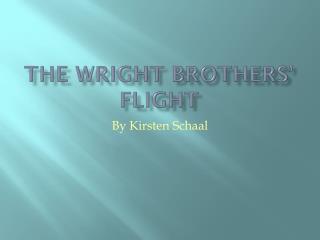 The Wright Brothers’ Flight