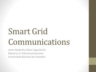 Smart Grid Communications