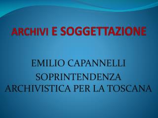 ARCHIVI E SOGGETTAZIONE