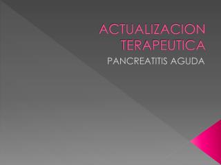 ACTUALIZACION TERAPEUTICA