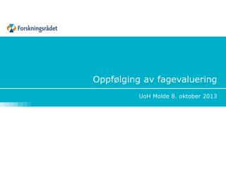 Oppfølging av fagevaluering