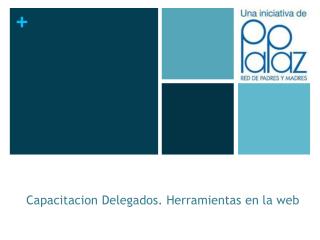 Capacitacion Delegados. Herramientas en la web