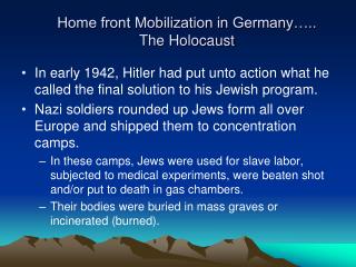 Home front Mobilization in Germany….. The Holocaust