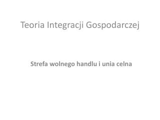 Teoria Integracji Gospodarczej