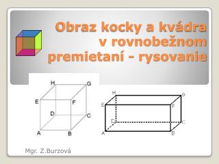 Obraz kocky a kvádra v rovnobežnom premietaní - rysovanie