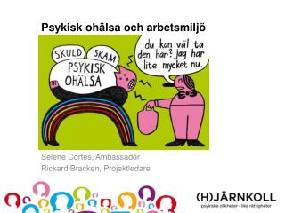 Psykisk ohälsa och arbetsmiljö