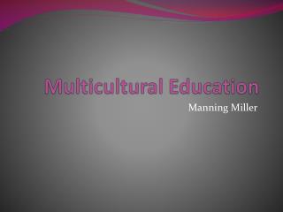 Multicultural Education