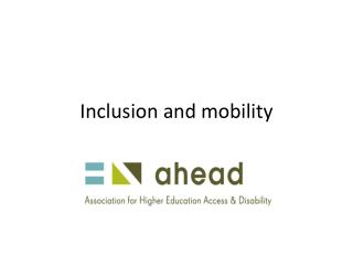 Inclusion and mobility