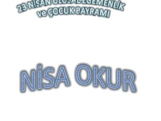 23 NİSAN ULUSAL EGEMENLİK ve ÇOCUK BAYRAMI
