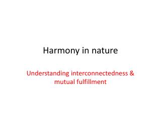 Harmony in nature