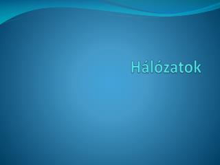 Hálózatok