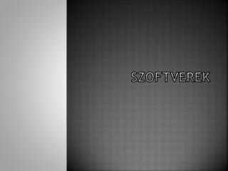 Szoftverek