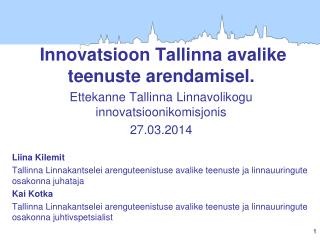 Innovatsioon Tallinna avalike teenuste arendamisel.