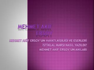 MEHMET AKİF ERSOY