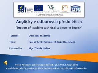 Anglicky v odborných předmětech &quot;Support of teaching technical subjects in English “