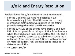 μ/e Id and Energy Resolution