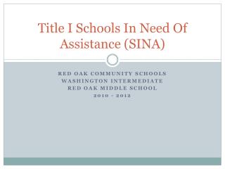 Title I Schools In Need Of Assistance (SINA)