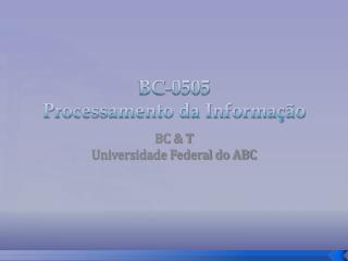 BC-0505 Processamento da Informação