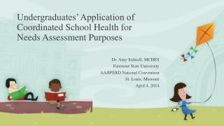 Undergraduates’ Application of Coordinated School Health for Needs Assessment Purposes