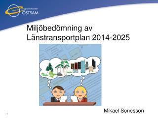 Miljöbedömning av Länstransportplan 2014-2025