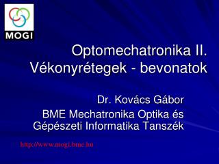 Optomechatronika II. Vékonyrétegek - bevonatok