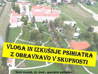 vloga in izkušnje psihiatra z obravnavo v skupnosti