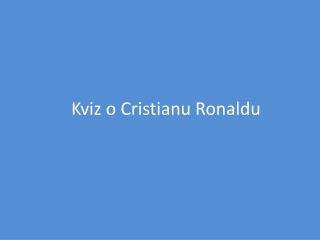 Kviz o Cristianu Ronaldu