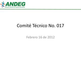 Comité Técnico No. 017