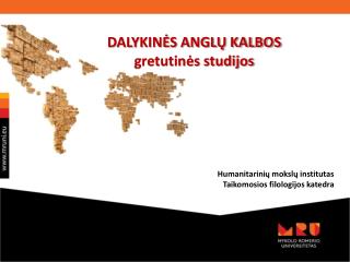 DALYKINĖS ANGLŲ KALBOS gretutinės studijos