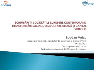 Bogdan Voicu Academia Rom ână / Institutul de Cercetare a Calităţii Vieţii ID 56/2007