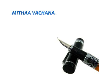 MITHAA VACHANA