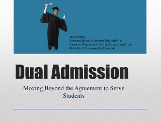 Dual Admission