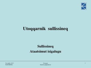 Utoqqarnik sullissineq