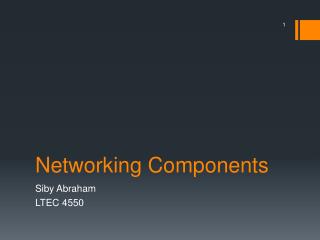 Networking Components