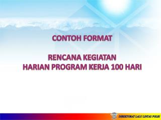 CONTOH FORMAT RENCANA KEGIATAN HARIAN PROGRAM KERJA 100 HARI