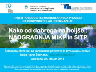 Projekt POSODOBITEV KURIKULARNEGA PROCESA NA OSNOVNIH ŠOLAH IN GIMNAZIJAH