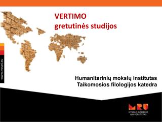 VERTIMO gretutinės studijos