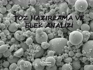 TOZ HAZIRLAMA VE ELEK ANALİZİ