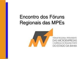 Encontro dos Fóruns Regionais das MPEs