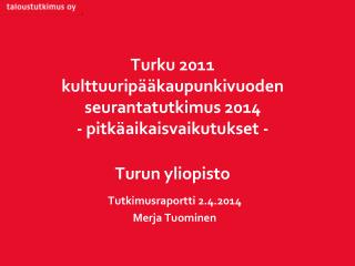 Tutkimusraportti 2.4.2014 Merja Tuominen