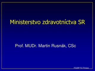 Ministerstv o zdravotníctva SR