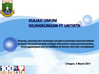 KULIAH UMUM DILINGKUNGAN FT UNTIRTA