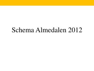 Schema Almedalen 2012