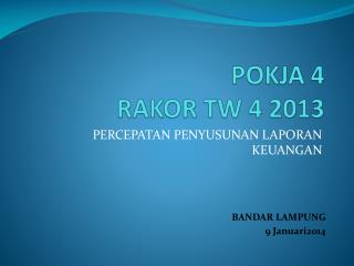 POKJA 4 RAKOR TW 4 2013