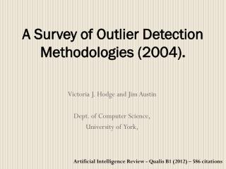 A Survey of Outlier Detection Methodologies (2004).