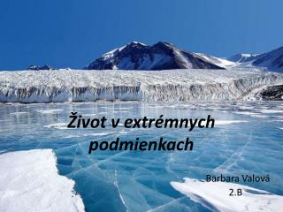 Život v extrémnych podmienkach