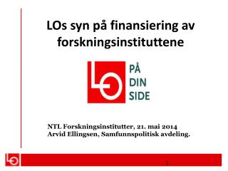 LOs syn på finansiering av forskningsinstituttene