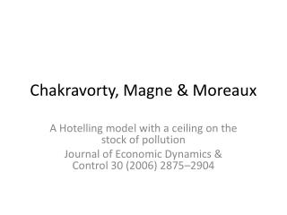 Chakravorty , Magne &amp; Moreaux