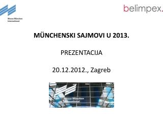 MÜNCHENSKI SAJMOVI U 2013. PREZENTACIJA